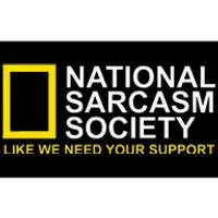 National Sarcasm Society Satirical Parody Design Men & Women Bumper Sticker