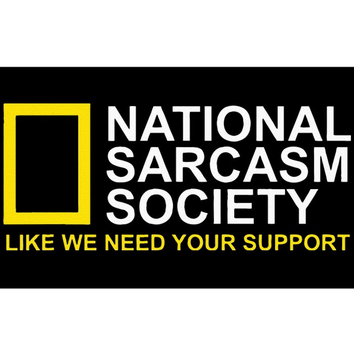 National Sarcasm Society Satirical Parody Design Men & Women Bumper Sticker