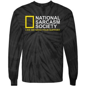 National Sarcasm Society Satirical Parody Design Men & Women Tie-Dye Long Sleeve Shirt