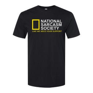 National Sarcasm Society Satirical Parody Design Men & Women Softstyle CVC T-Shirt