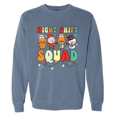 Night Shift Squad Gingerbread Santa Reindeer Snowman Xmas Garment-Dyed Sweatshirt