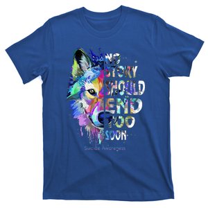 No Story Should End Too Soon Suicide Awareness Teal Wolf T-Shirt