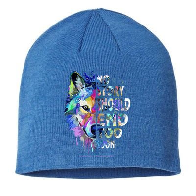 No Story Should End Too Soon Suicide Awareness Teal Wolf Sustainable Beanie