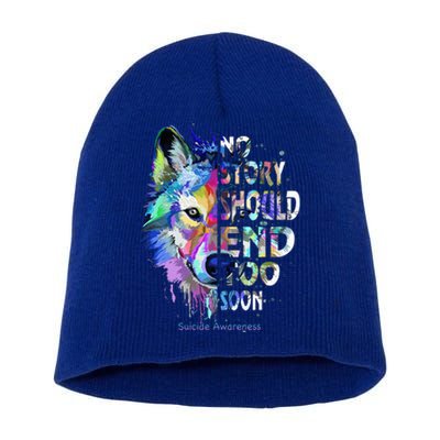 No Story Should End Too Soon Suicide Awareness Teal Wolf Short Acrylic Beanie