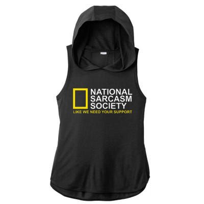 National Sarcasm Society Satirical Parody Design Men & Women Ladies PosiCharge Tri-Blend Wicking Draft Hoodie Tank