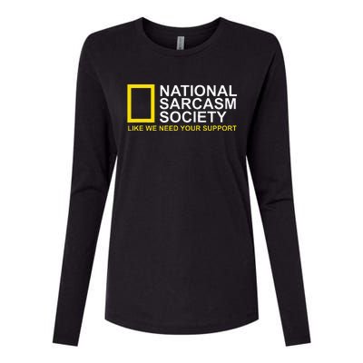 National Sarcasm Society Satirical Parody Design Men & Women Womens Cotton Relaxed Long Sleeve T-Shirt