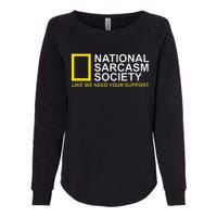 National Sarcasm Society Satirical Parody Design Men & Women Womens California Wash Sweatshirt