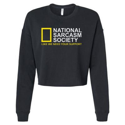 National Sarcasm Society Satirical Parody Design Men & Women Cropped Pullover Crew