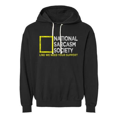 National Sarcasm Society Satirical Vintage Design Sarcasm Garment-Dyed Fleece Hoodie