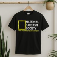 National Sarcasm Society Satirical Vintage Design Sarcasm T-Shirt