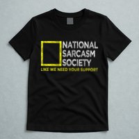 National Sarcasm Society Satirical Vintage Design Sarcasm T-Shirt