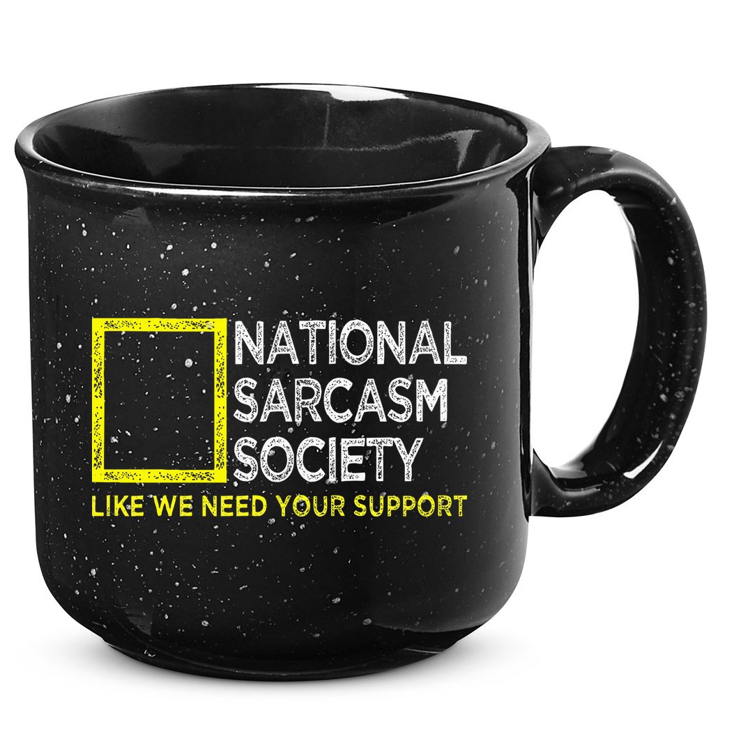 National Sarcasm Society Satirical Vintage Design Sarcasm 15oz Campfire Ceramic Mug