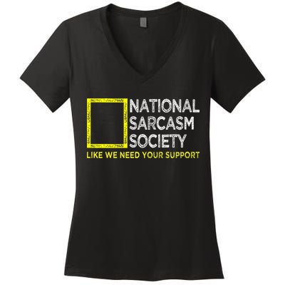 National Sarcasm Society Satirical Vintage Design Sarcasm Women's V-Neck T-Shirt