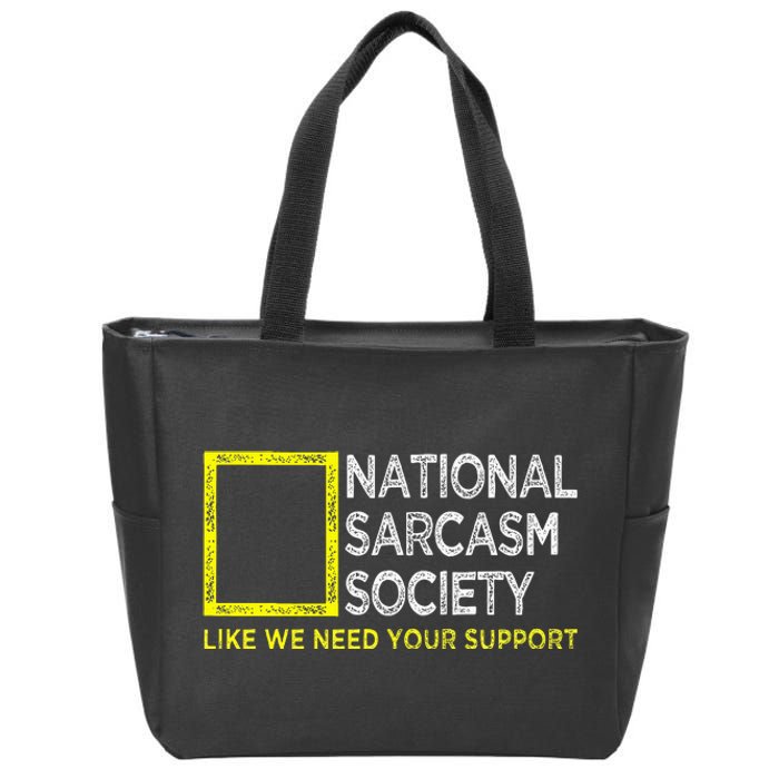 National Sarcasm Society Satirical Vintage Design Sarcasm Zip Tote Bag