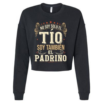 No Soy Solo El Tío Soy También El Padrino Cropped Pullover Crew