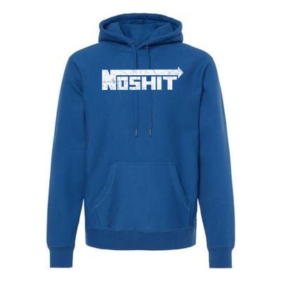 No Shit Street Racing Nitrous Hot Rod Tuner Drag Race Fast Gift Premium Hoodie