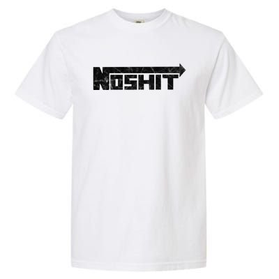 No Shit Street Racing Nitrous Hot Rod Tuner Drag Race Fast Gift Garment-Dyed Heavyweight T-Shirt