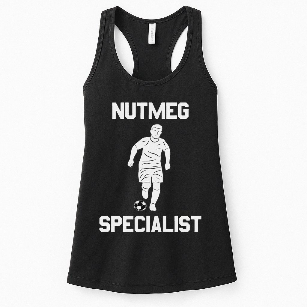 Nutmeg Soccer Saying Nutmeg Specialist Womens Tank Top