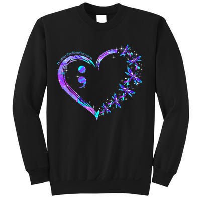 No story should end too soon Suicide Prevention Awareness Sweatshirt