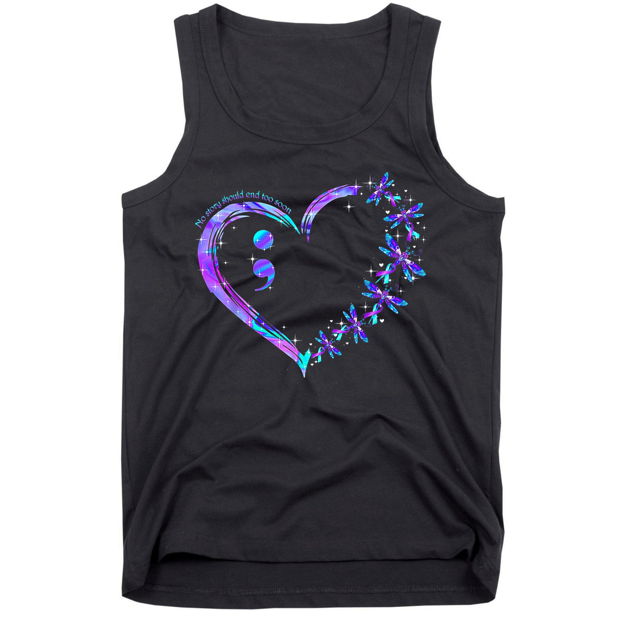 No story should end too soon Suicide Prevention Awareness Tank Top