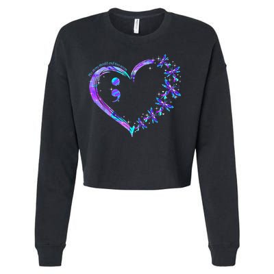 No story should end too soon Suicide Prevention Awareness Cropped Pullover Crew