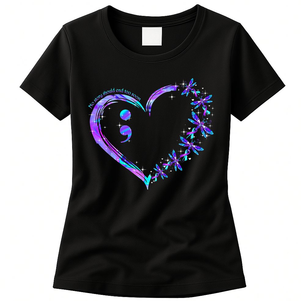 No story should end too soon Suicide Prevention Awareness Womens T-Shirt