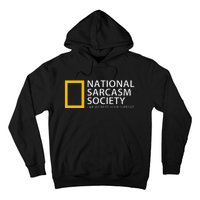 National Sarcasm Society Hoodie