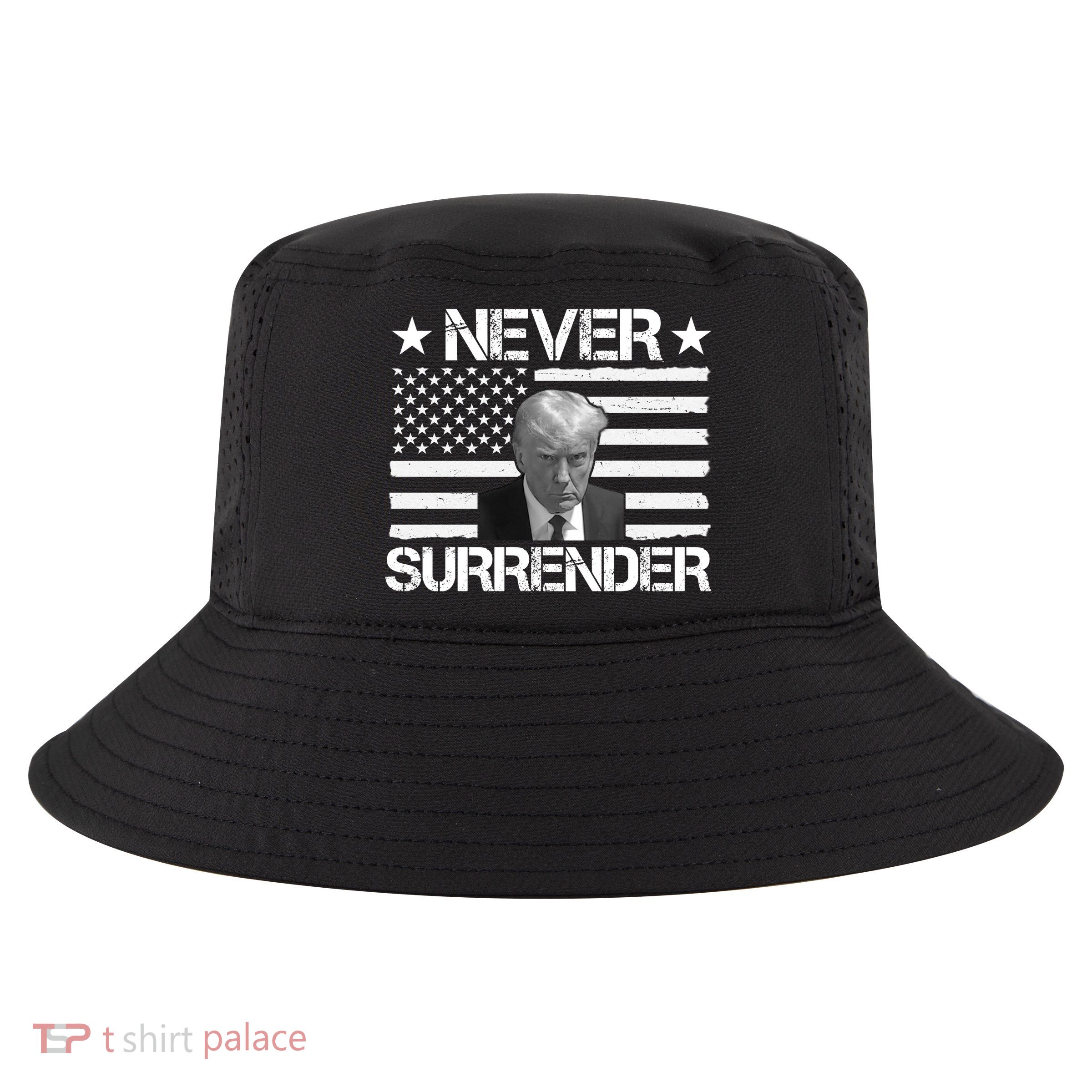 Never Surrender Trump American Flag Cool Comfort Performance Bucket Hat
