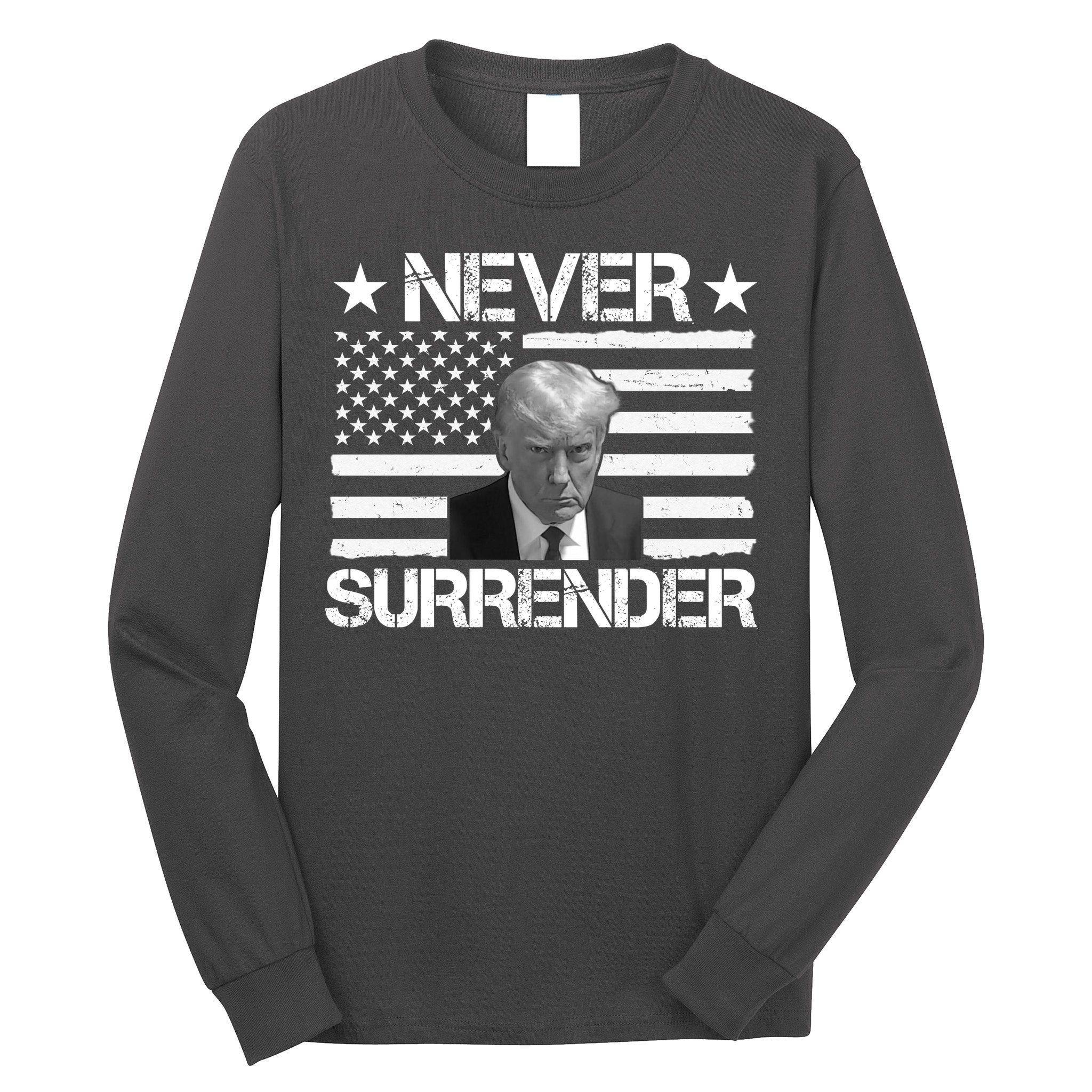 Never Surrender Trump American Flag Long Sleeve Shirt