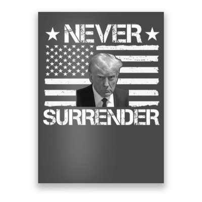 Never Surrender Trump American Flag Poster