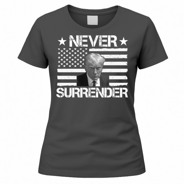 Never Surrender Trump American Flag Women's T-Shirt