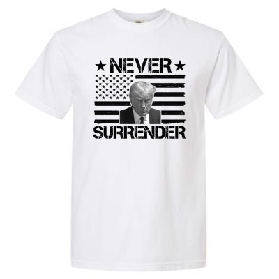 Never Surrender Trump American Flag Garment-Dyed Heavyweight T-Shirt