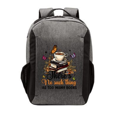 No Such Thing As Too Many Books Lover Coffee Vector Backpack