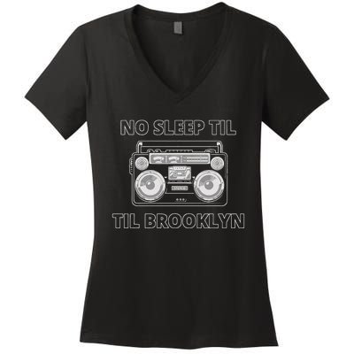 No Sleep Til Brooklyn Old School Boombox Women's V-Neck T-Shirt