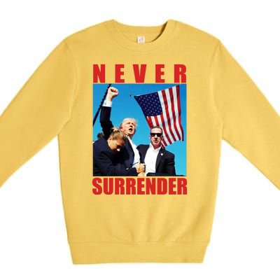 Never Surrender Trump 2024 Pennsylvania Rally Shooting Premium Crewneck Sweatshirt