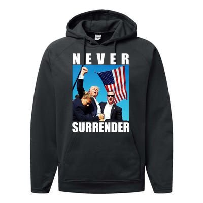 Never Surrender Trump 2024 Pennsylvania Rally Shooting Performance Fleece Hoodie