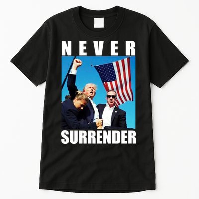 Never Surrender Trump 2024 Pennsylvania Rally Shooting Tall T-Shirt