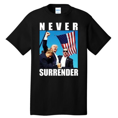 Never Surrender Trump 2024 Pennsylvania Rally Shooting Tall T-Shirt