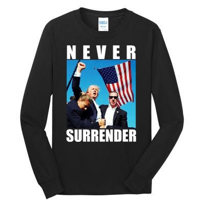 Never Surrender Trump 2024 Pennsylvania Rally Shooting Tall Long Sleeve T-Shirt