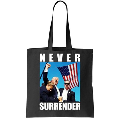 Never Surrender Trump 2024 Pennsylvania Rally Shooting Tote Bag