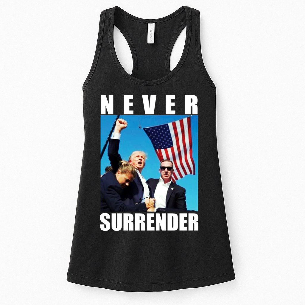Never Surrender Trump 2024 Pennsylvania Rally Shooting Womens Tank Top
