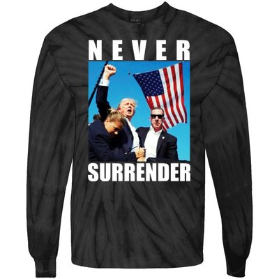 Never Surrender Trump 2024 Pennsylvania Rally Shooting Tie-Dye Long Sleeve Shirt