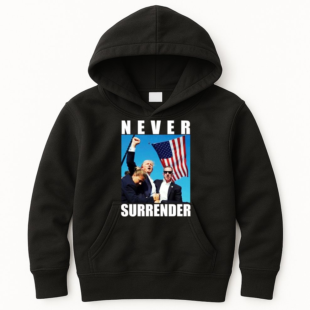 Never Surrender Trump 2024 Pennsylvania Rally Shooting Kids Hoodie