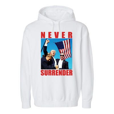 Never Surrender Trump 2024 Pennsylvania Rally Shooting Garment-Dyed Fleece Hoodie