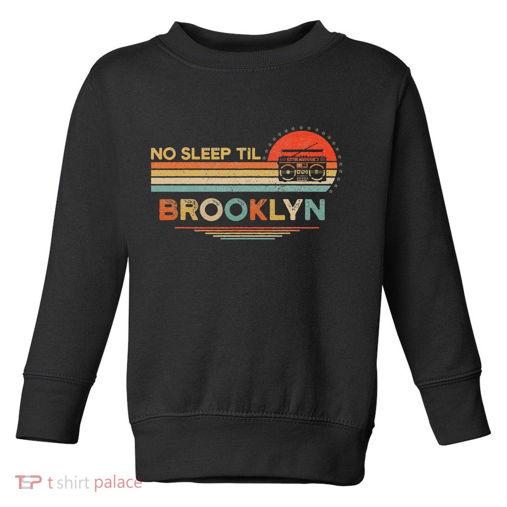 No Sleep Til Brooklyn Old School Portable Stereo Retro Toddler Sweatshirt
