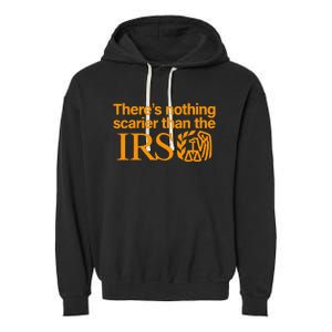 Nothing Scarier Than The Irs Halloween Costume Garment-Dyed Fleece Hoodie