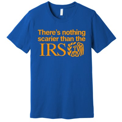 Nothing Scarier Than The Irs Halloween Costume Premium T-Shirt