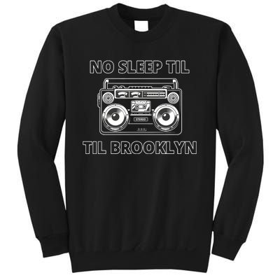 No Sleep Til Brooklyn Old School Boombox Sweatshirt