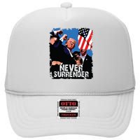 Never Surrender Trump Rushed Offstage With Blood Shooting High Crown Mesh Back Trucker Hat