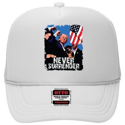 Never Surrender Trump Rushed Offstage With Blood Shooting High Crown Mesh Back Trucker Hat